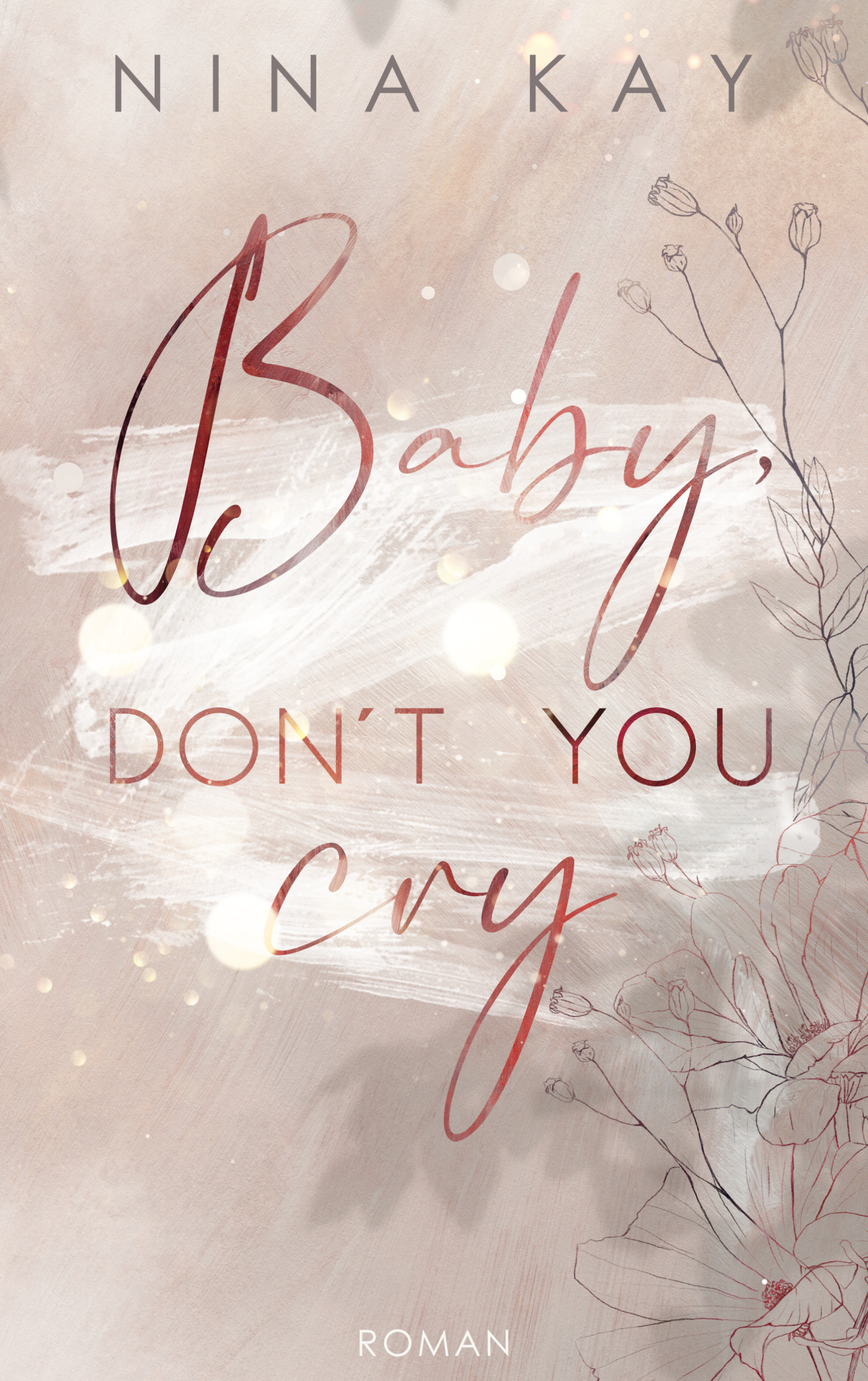 Baby, Don’t You Cry