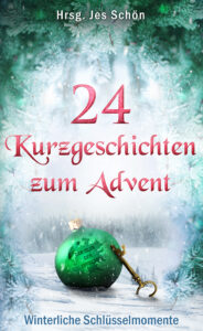 24 Kurzgeschichten zum Advent – Winterliche Schlüsselmomente Profilbild