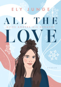 All the Love – Alles anders als gedacht Profilbild