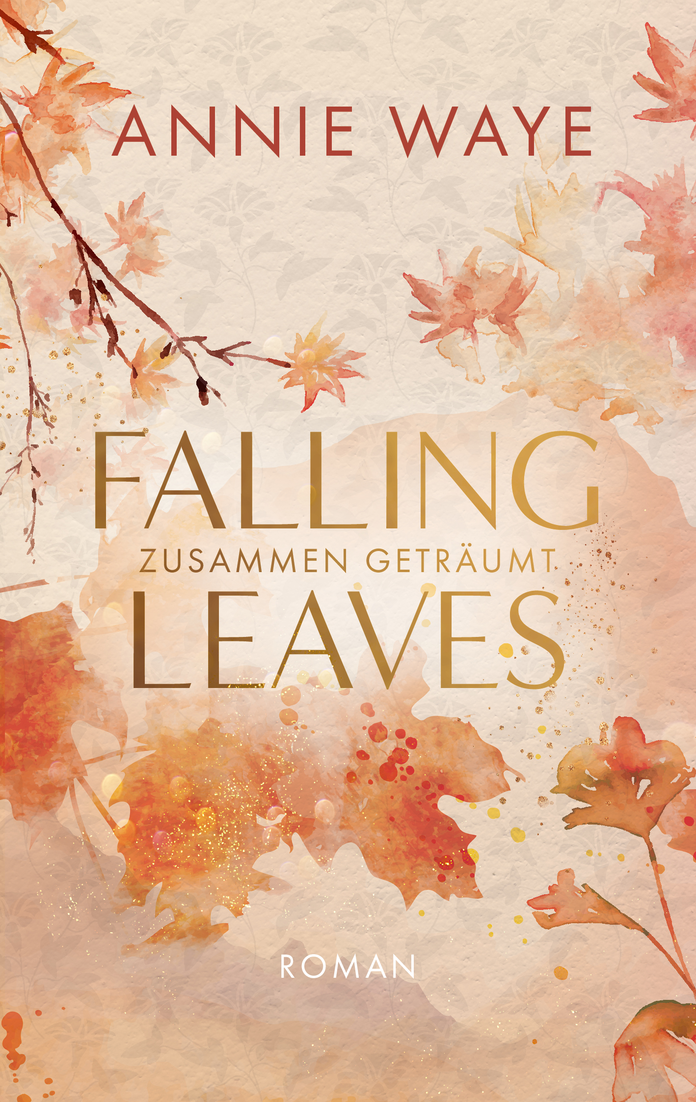 Falling Leaves: Zusammen geträumt