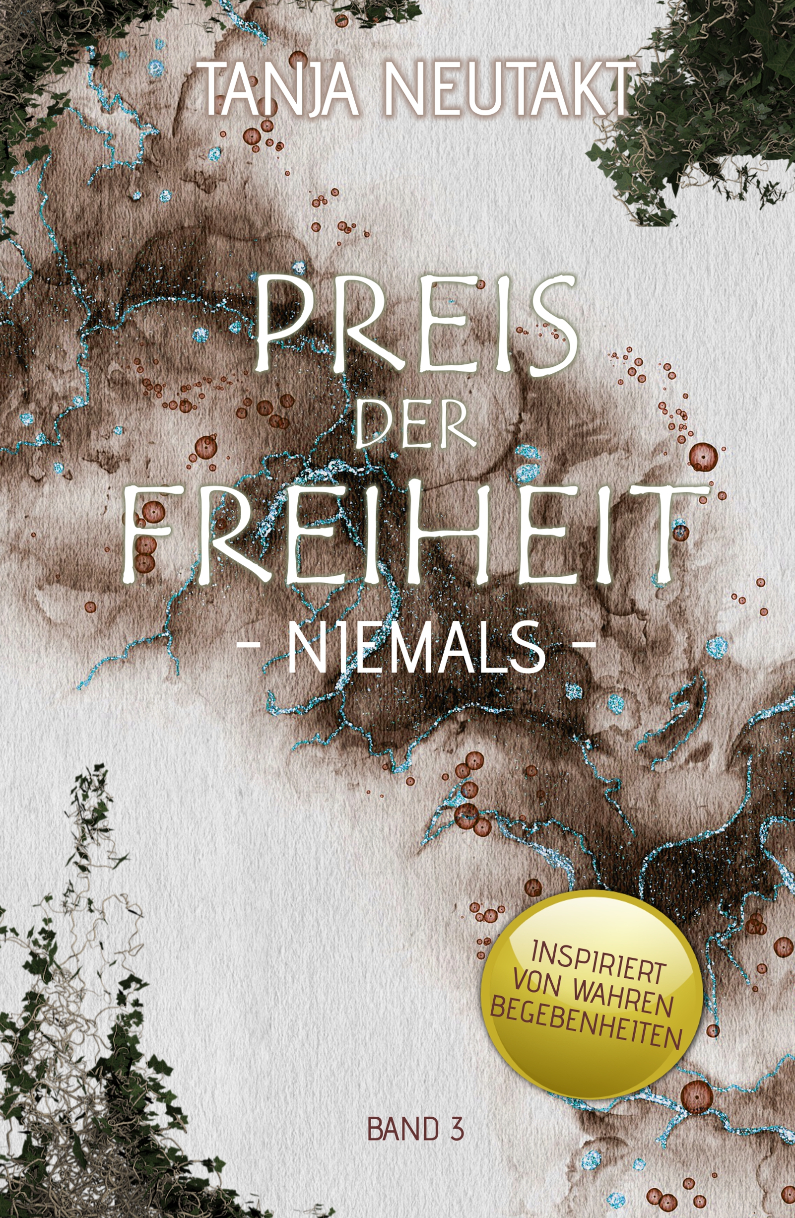 Preis der Freiheit Band 3: Niemals