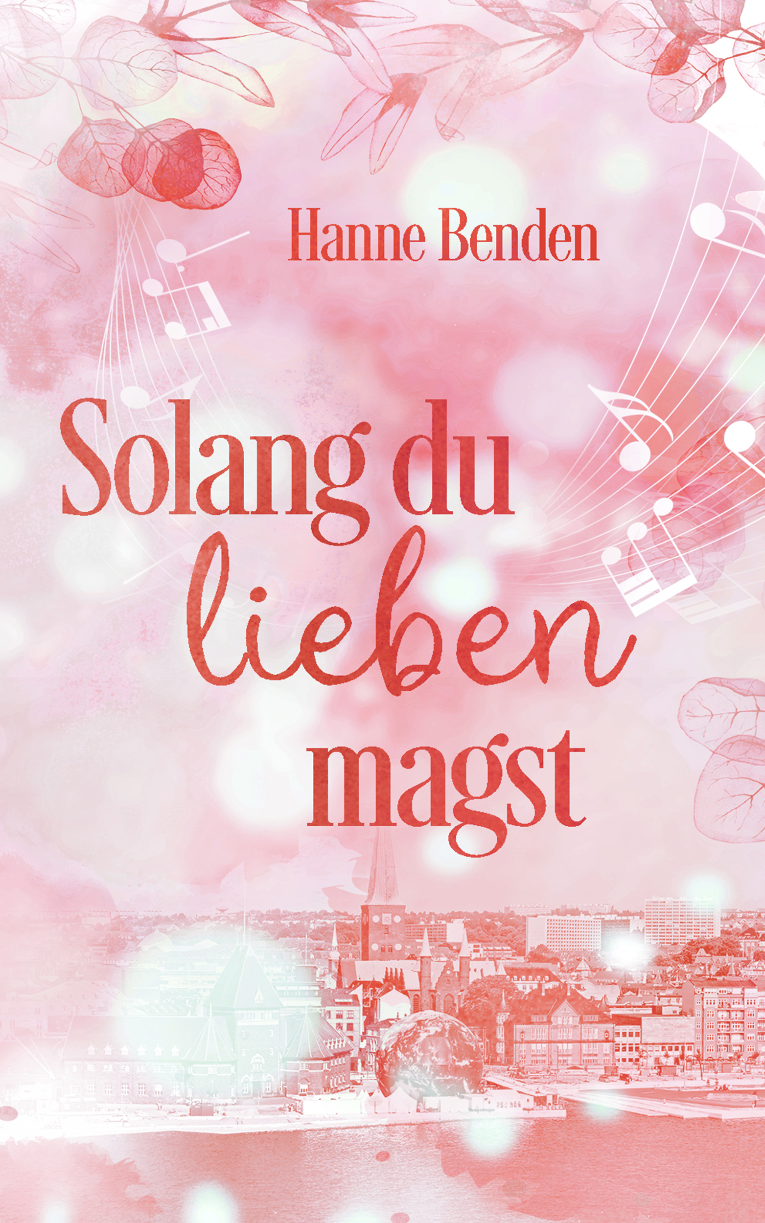 Solang du lieben magst