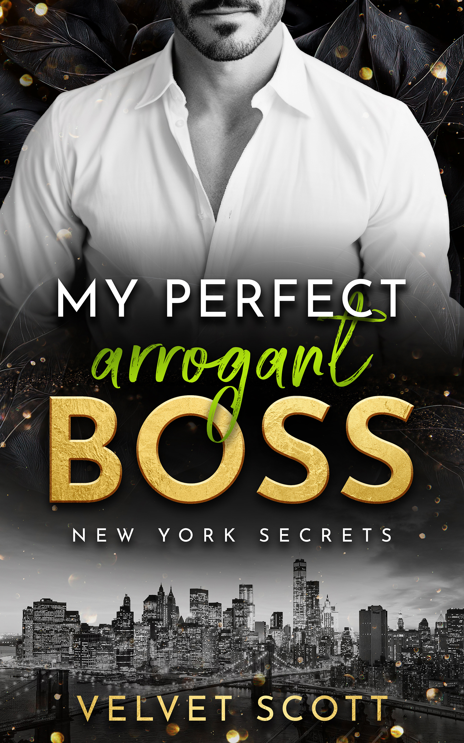 My perfect arrogant Boss