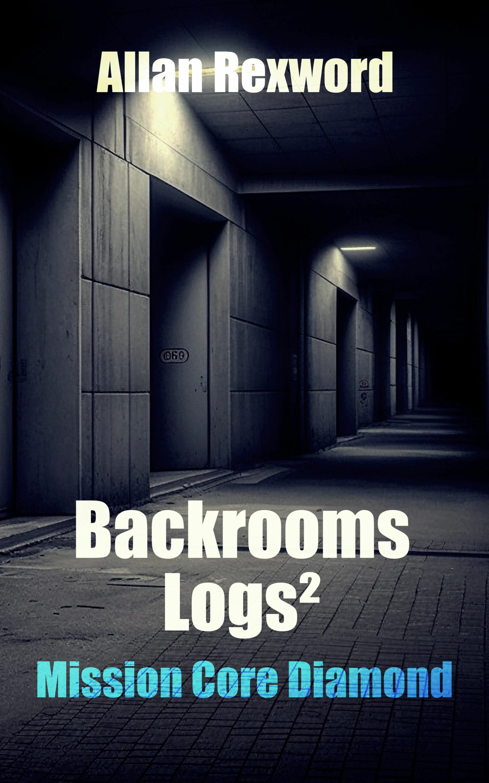 Backrooms Logs²: Mission Core-Diamond