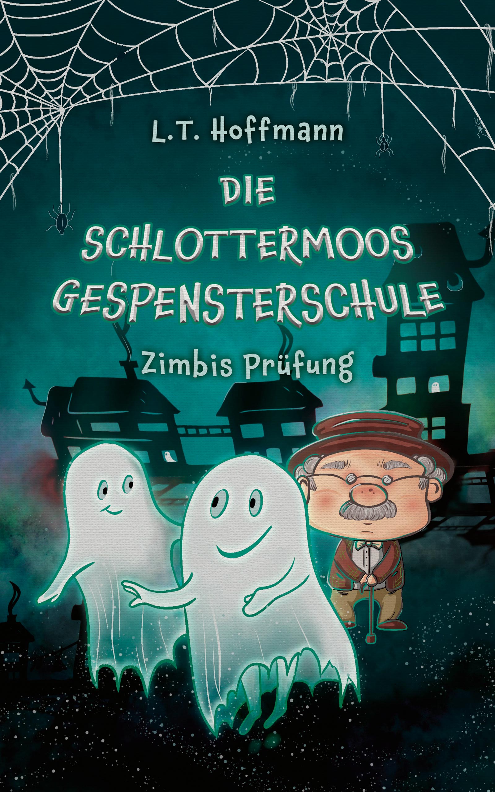 Die Schlottermoos-Gespensterschule – Zimbis Prüfung