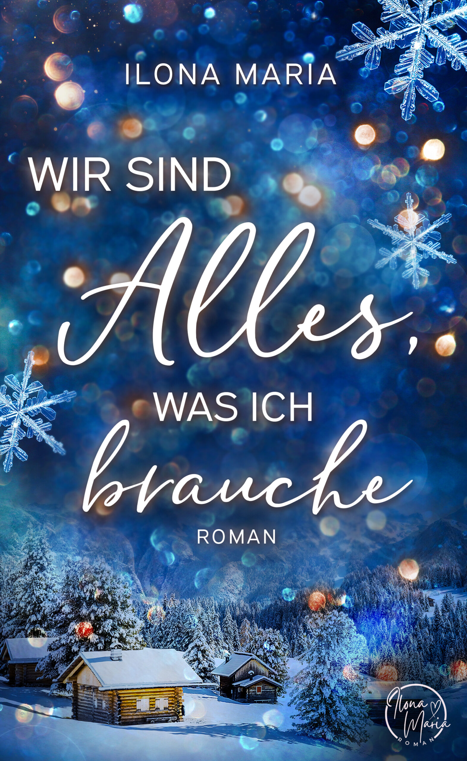 Wir sind alles, was ich brauche