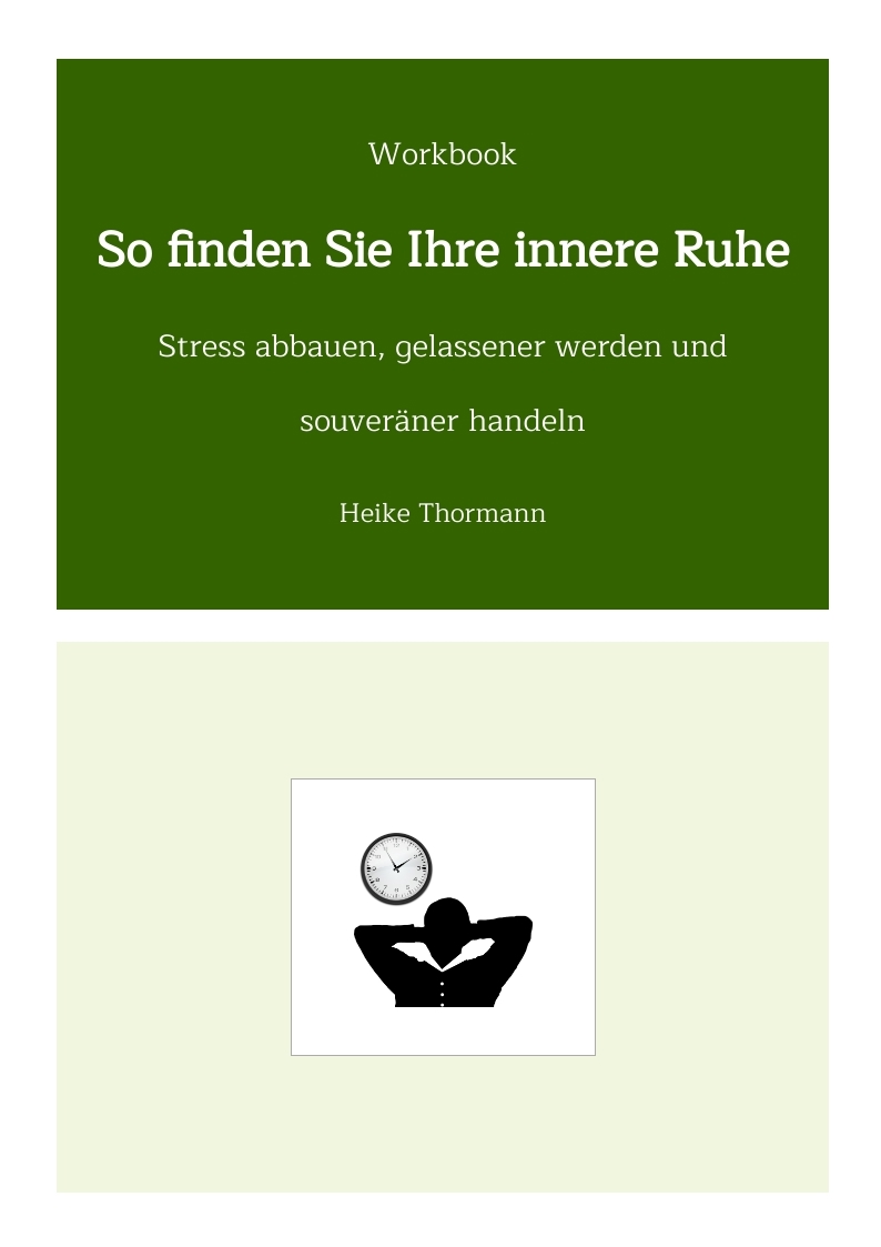 Workbook: So finden Sie Ihre innere Ruhe