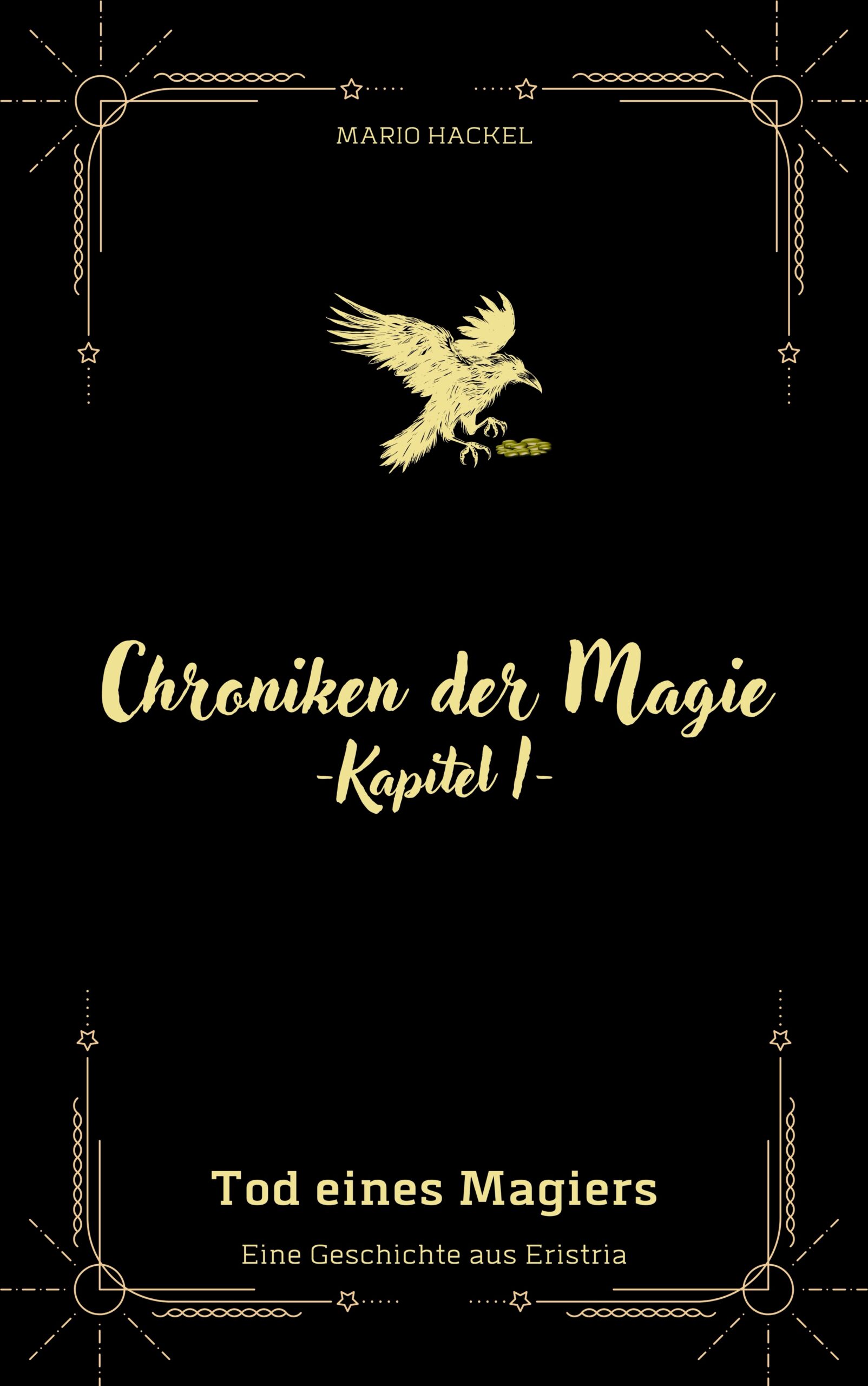 Chroniken der Magie: Kapitel 1 – Tod eines Magiers