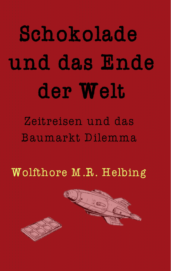 Schokolade und das Ende der Welt