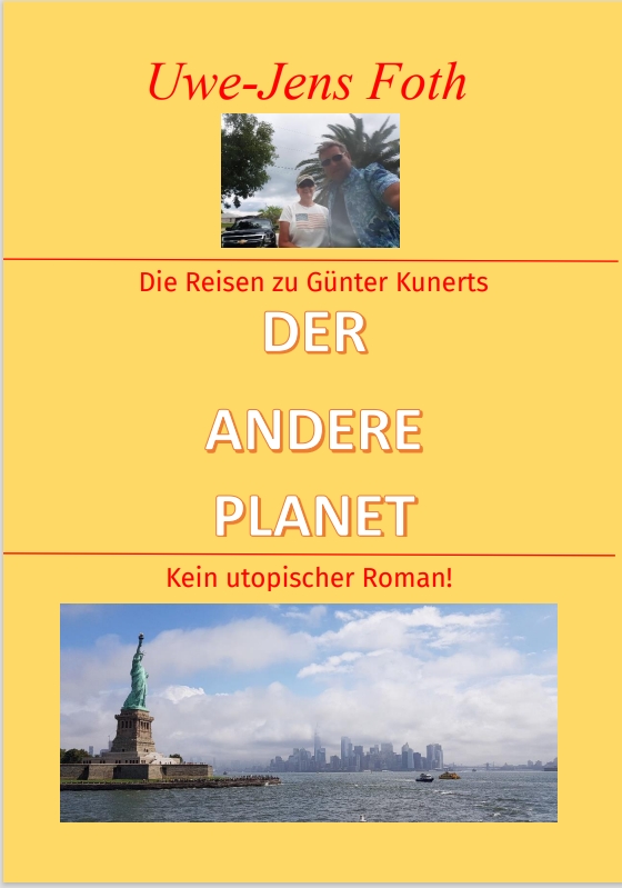 Die Reisen zu Günter Kunerts  DER ANDERE PLANET