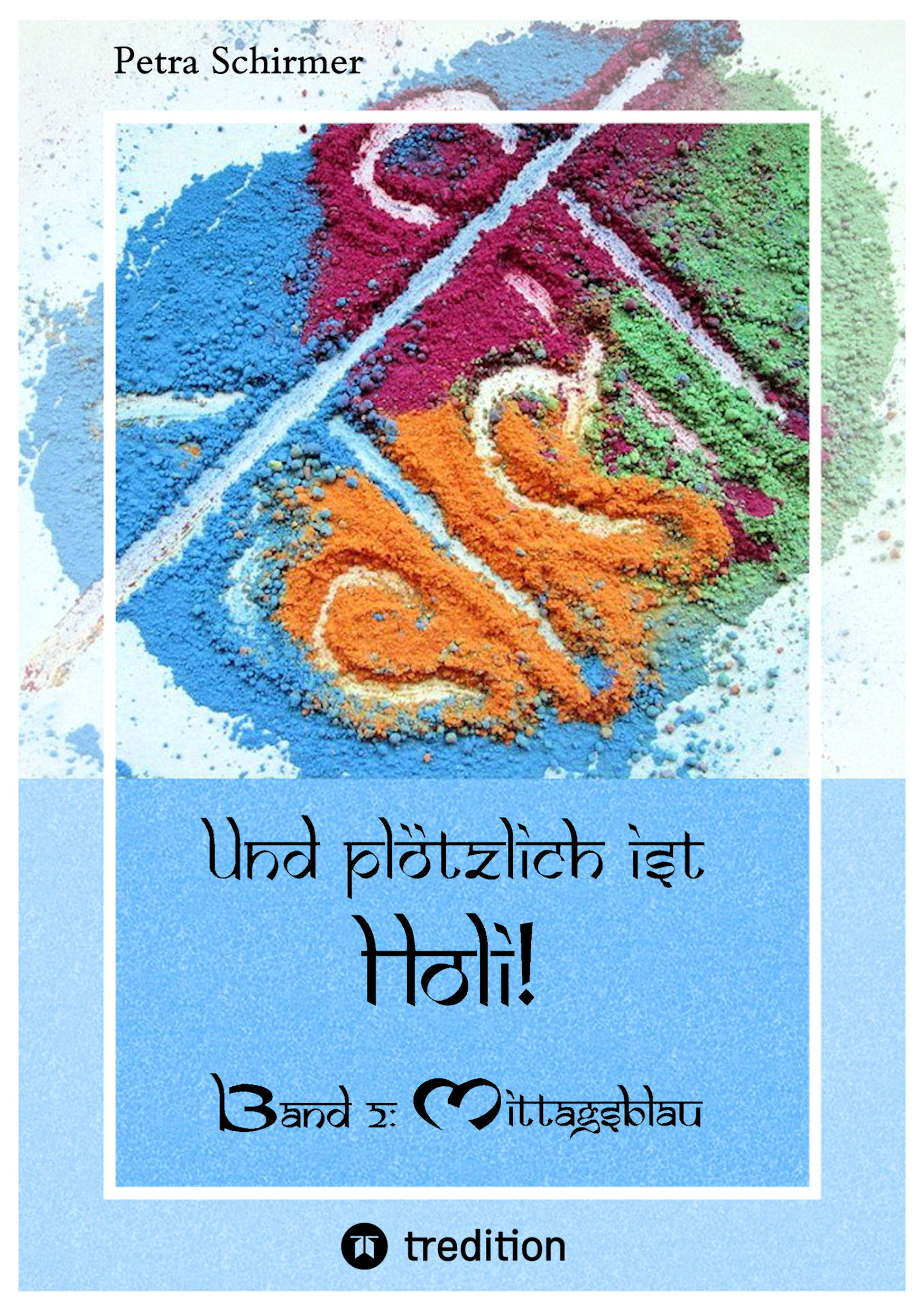 Und plötzlich ist Holi!